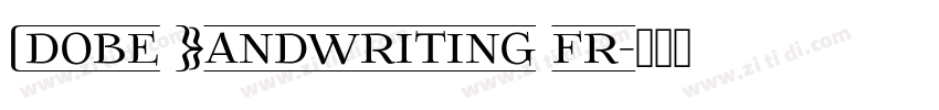 Adobe Handwriting fr字体转换